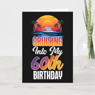 Cruise Ship Vacation 60th Birthday Cruising Into M Card