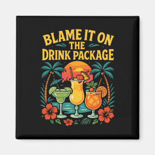 Cruise Ship Vacation Drink Package Blame It On The Magnet