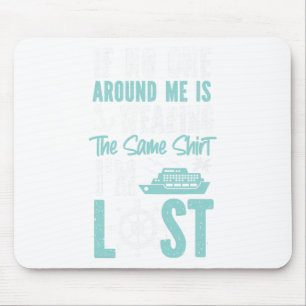 Cruise Ship Vacation Friends Buddies Family If Nob Mouse Pad