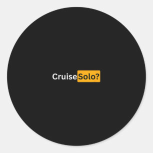 Cruise Solo - Y Cruising Bon Voyage Gifts Classic Round Sticker