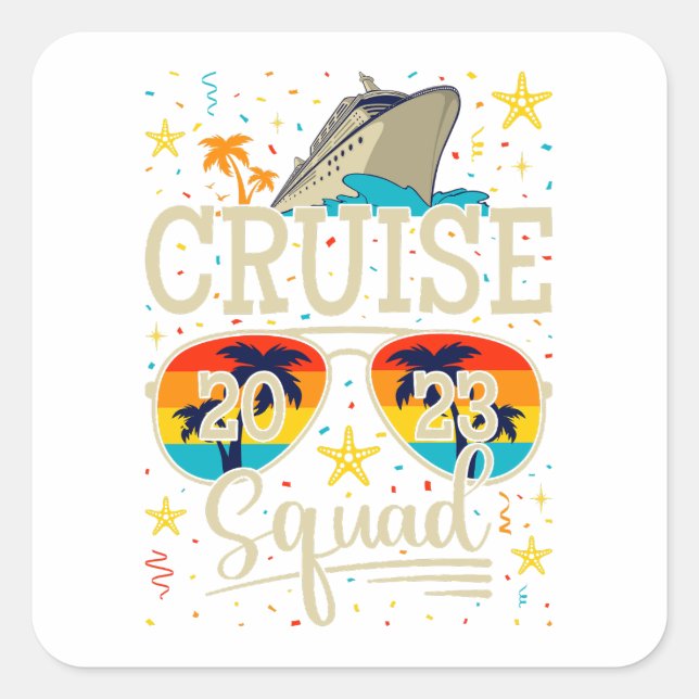 Cruise Squad 2023 Cruising Vacation Square Sticker (Front)