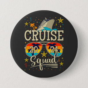Cruise Squad 2024 Cruising Vacation Round 3 Inch Round Button