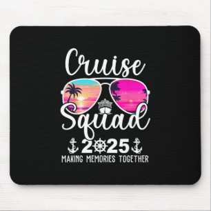 Cruise Squad 2025 Cruise Squad Cruising Summer Vac Mouse Pad