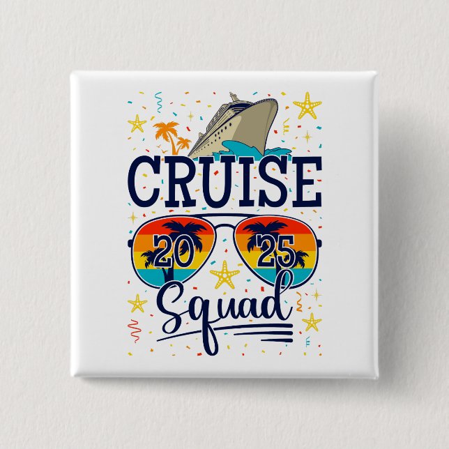 Cruise Squad 2025 Cruising Vacation Square 2 Inch Square Button (Front)