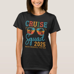 Cruise Squad 2025 Family Group Matching Summer Vac T-Shirt