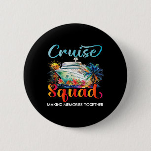 Cruise Squad 2025 Friends Family Vacation Matching 2 Inch Round Button