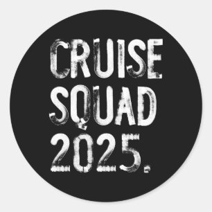 Cruise Squad 2025 Funny Matching Family Classic Round Sticker