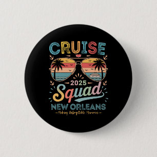 Cruise Squad 2025 New Orleans Family Group Matchin 2 Inch Round Button