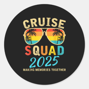 Cruise Squad 2025 Summer Vacation Matching Family  Classic Round Sticker