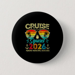 Cruise Squad 2026 Family Group Matching Summer Vac 2 Inch Round Button