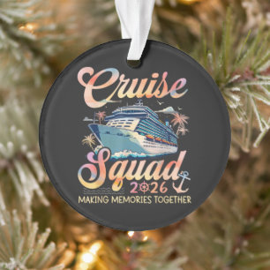 Cruise Squad 2026 Family Summer Vacation Ornament