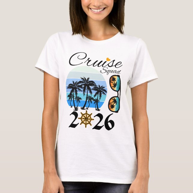 Cruise Squad 2026 Family Vacation T-Shirt (Front)