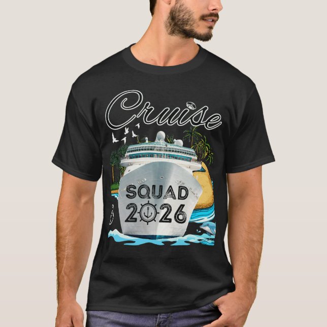 Cruise Squad 2026 Family Vacation T-Shirt (Front)