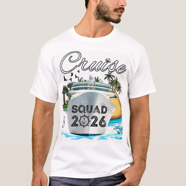 Cruise Squad 2026 Family Vacation T-Shirt (Front)