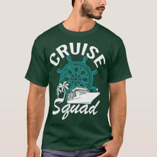 Cruise Squad Family Matching Cruise rip Vacation  T-Shirt
