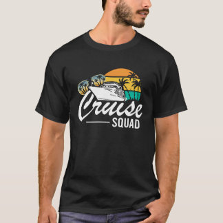 Cruise Squad Family Matching Cruise Trip Vacation  T-Shirt