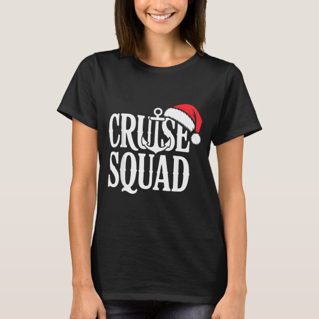 Cruise Squad Festive Srit Nautical Lovers Christma T-Shirt (Front)