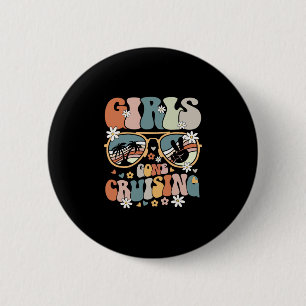 Cruise Squad Matching Girls Gone Cruising 2025 Wom 2 Inch Round Button