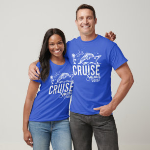 Cruise Squad Matching Group Cruise Shirts