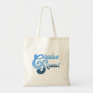 Cruise Squad Tote Bag