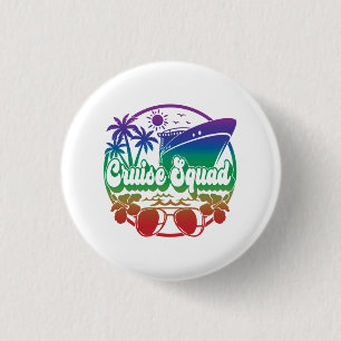 Cruise Squad Vacation Matching Group Family Trip 1 Inch Round Button