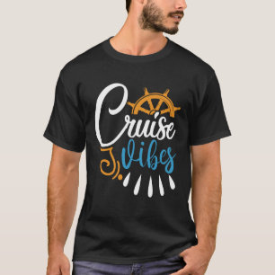 Cruise Vibes Anchor Boat Nautic Saying T-Shirt