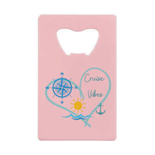Cruise Vibes Credit Card Bottle Opener