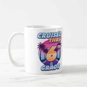Cruised Thru 6th Grade Graduation Coffee Mug