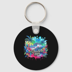 Cruisin' 2025 Cruise Vacation Family Trip Cruising Keychain