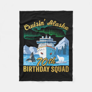 Cruisin' Alaska 70th Birthday Squad Matching Fun C Fleece Blanket