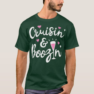 Cruisin And Boozin T shirt Cruise Ship Cruising