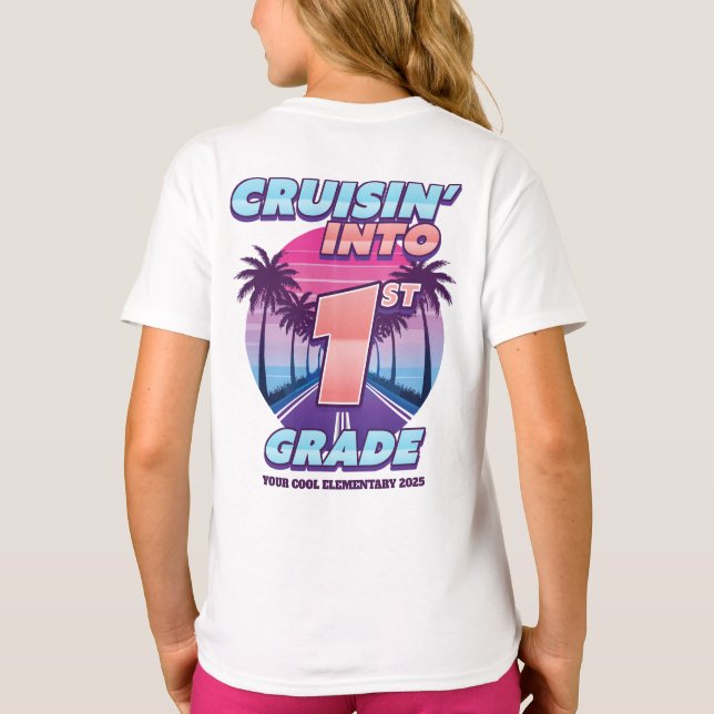 Cruisin’ Back to School 1st Grade Front & Back T-Shirt (Back)