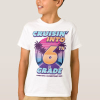 Cruisin’ Back to School 6th Grade