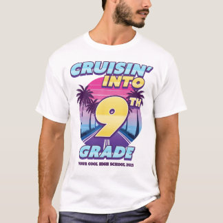 Cruisin’ Back to School 9th Grade T-Shirt