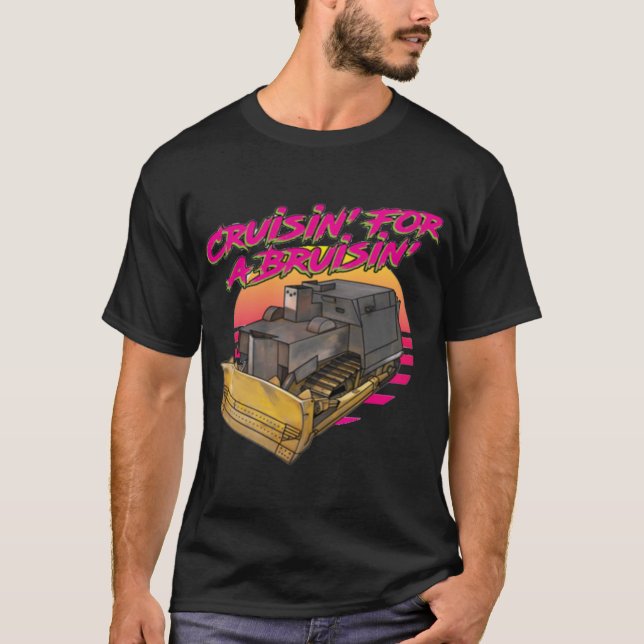 Cruisin for a Bruisin Killdozer Funny Shirt (Front)