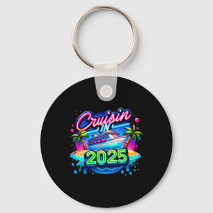 Cruisin' In 2025 Cruise Trip Summer Vacation Hawai Keychain