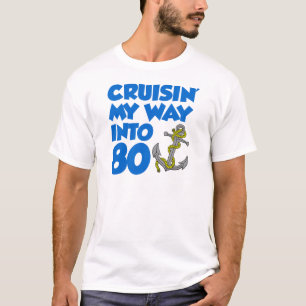 Cruisin' My Way Into 80 T-Shirt