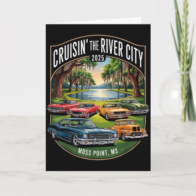Cruisin The River City 2025 Moss Int Ms Clic Car D Card (Front)
