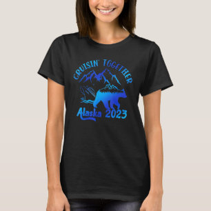 Cruisin Together Alaska 2023 Family Matching T-Shirt