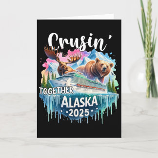 Cruisin Together Alaska 2025 Family Friend Alaska Card