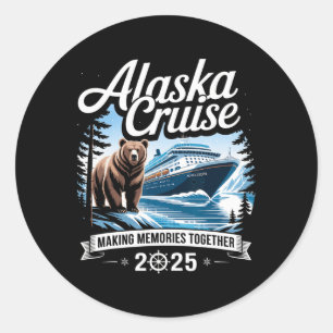 Cruisin Together Alaska 2025 Family Friend Alaska  Classic Round Sticker