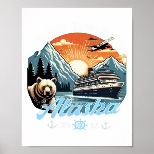 Cruisin Together Alaska 2025 Friend Family Alaska Poster