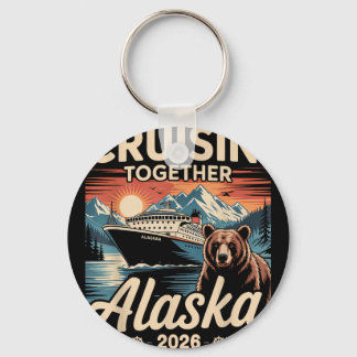 Cruisin Together Alaska 2026 Family Friend Alaska Keychain