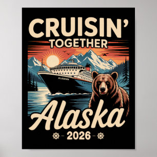 Cruisin Together Alaska 2026 Family Friend Alaska Poster