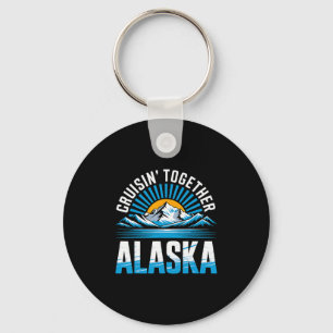Cruisin' Together Alaska Cruise Ship Vacation  Keychain
