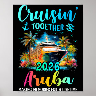 Cruisin' together aruba 2026 family cruise poster