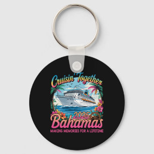 Cruisin Together Bahamas 2025 Family Cruise Bahama Keychain