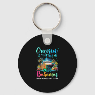 Cruisin' Together Bahamas 2025 Family Cruise Vacat Keychain