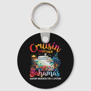 Cruisin Together Bahamas 2025 Shirt Family Cruise Keychain