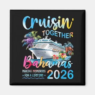 Cruisin' Together Bahamas 2026 Family Group Cruise Magnet